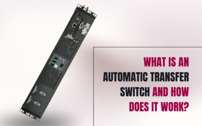 What Is an Automatic Transfer Switch and How Does It Work?